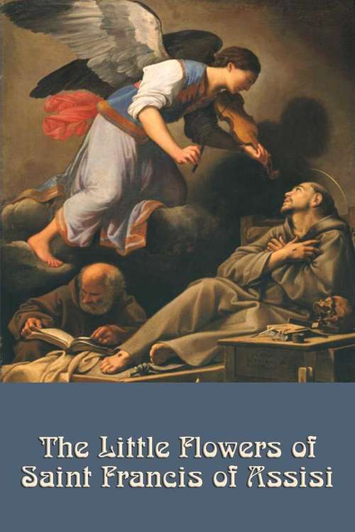 Book cover of The Little Flowers of St. Francis of Assisi