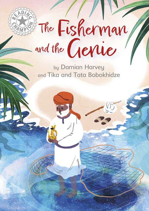 Book cover of The Fisherman and the Genie: Independent Reading White 10 (Reading Champion #1077)