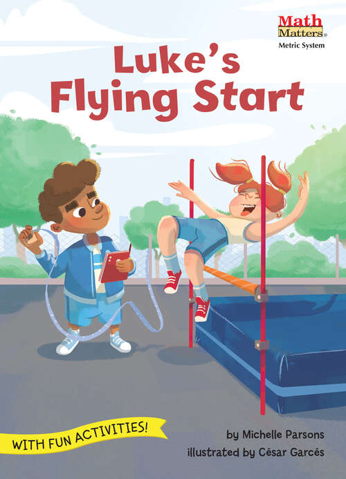 Book cover of Luke's Flying Start: Metric System (Math Matters)