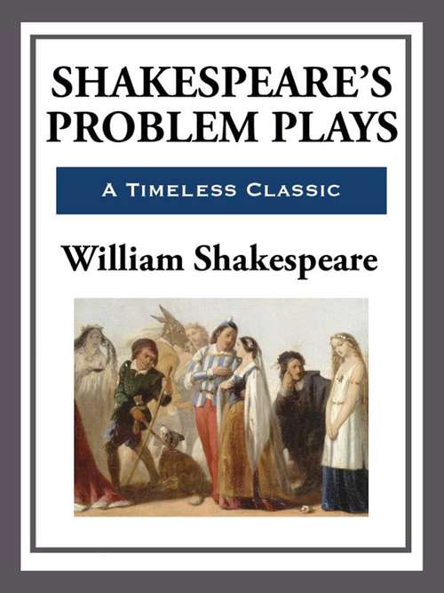Book cover of Shakespeare's Problem Plays
