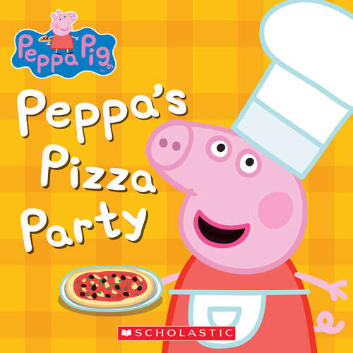 Book cover of Peppa's Pizza Party (Peppa Pig Ser.)