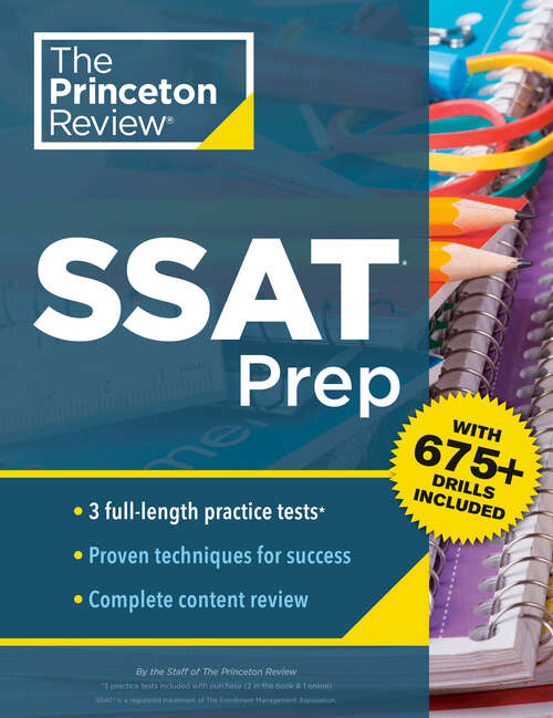 Book cover of Princeton Review SSAT Prep: 3 Practice Tests + Review & Techniques + Drills (Private Test Preparation)