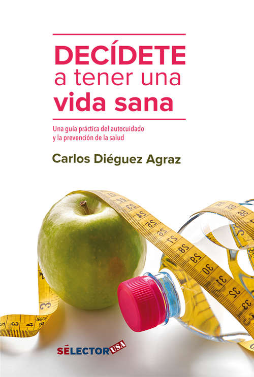 Book cover of Decidete a tener una vida sana