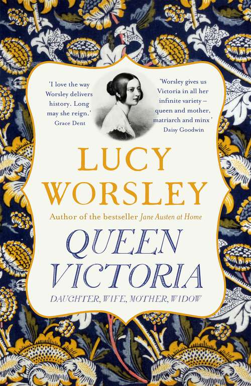 Book cover of Queen Victoria: Daughter, Wife, Mother, Widow