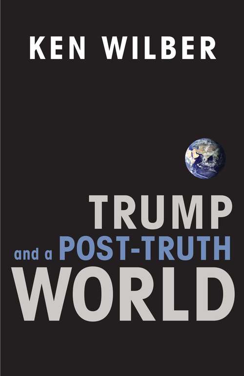 Book cover of Trump and a Post-Truth World: An Evolutionary Self-correction