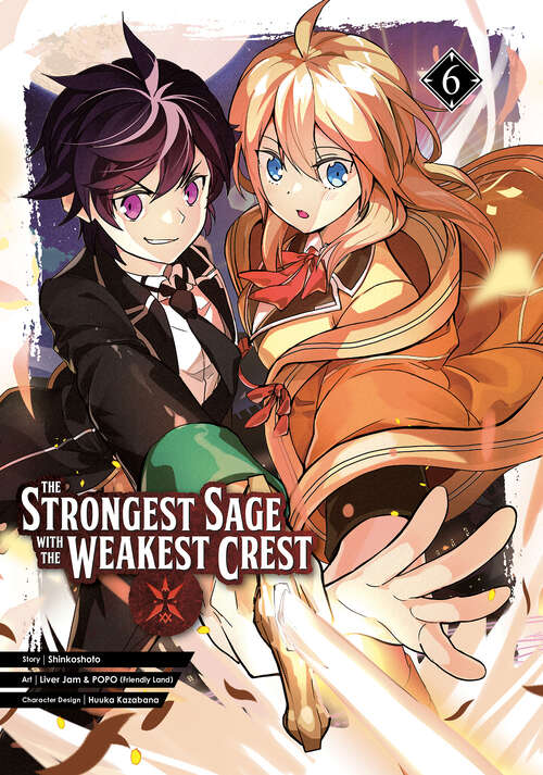 Book cover of The Strongest Sage with the Weakest Crest 06 (The Strongest Sage with the Weakest Crest #6)