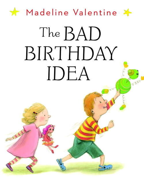 Book cover of The Bad Birthday Idea