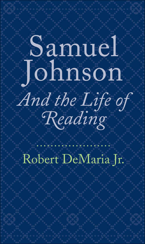 Samuel Johnson and the Life of Reading