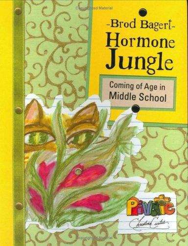 Hormone Jungle: Coming of Age in Middle School