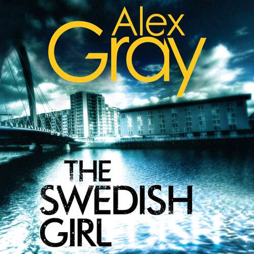 Book cover of The Swedish Girl: Book 10 in the Sunday Times bestselling detective series (DSI William Lorimer #10)