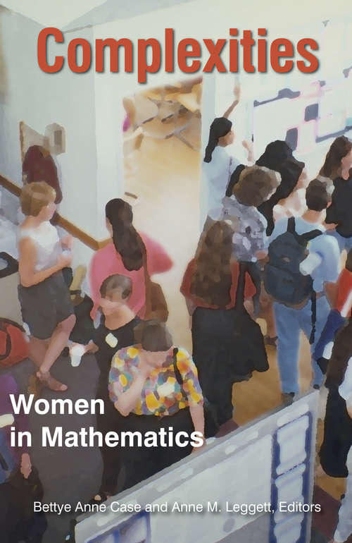 Complexities: Women in Mathematics