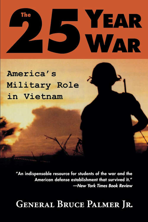 Book cover of The 25-Year War: America's Military Role in Vietnam