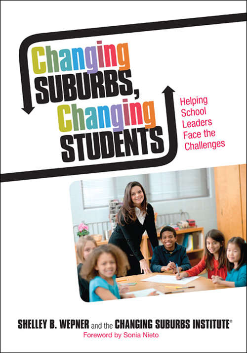 Changing Suburbs, Changing Students: Helping School Leaders Face the Challenges
