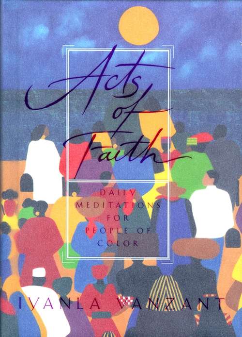 Book cover of Acts of Faith: Daily Meditations for People of Color