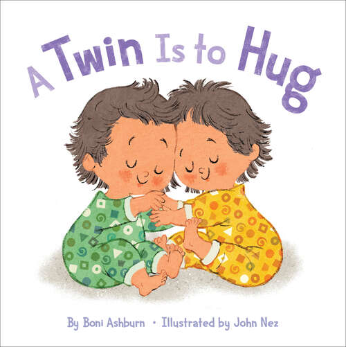 Book cover of A Twin Is to Hug