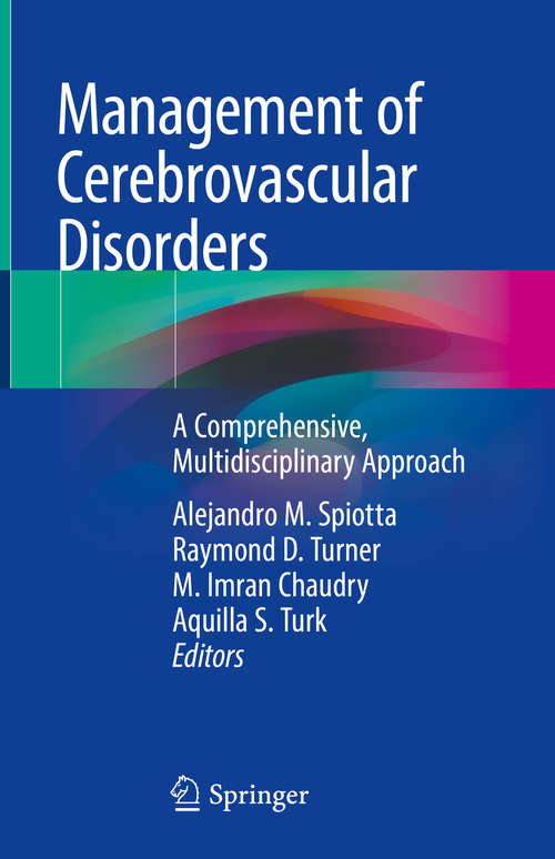 Management of Cerebrovascular Disorders: A Comprehensive, Multidisciplinary Approach