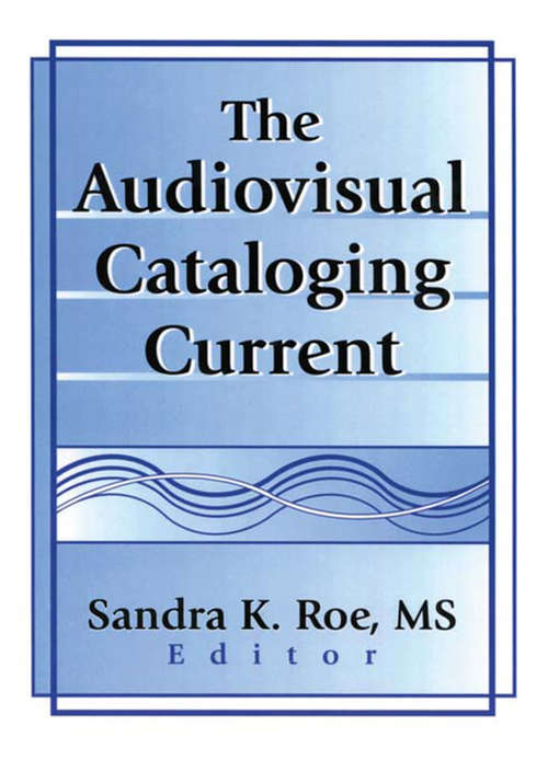 The Audiovisual Cataloging Current
