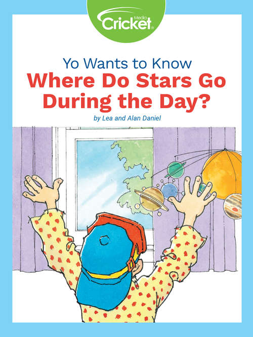 Book cover of Yo Wants to Know: Where Do Stars Go During the Day?