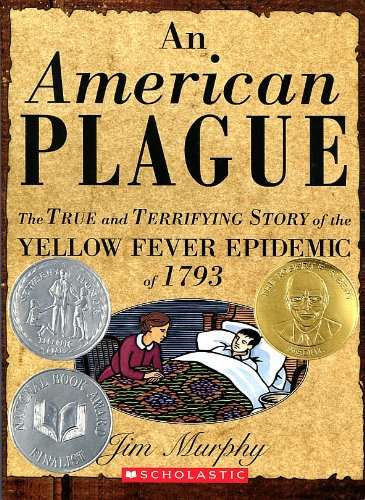 Book cover of An American Plague: The True and Terrifying Story of the Yellow Fever Epidemic of 1793 (National ed.)