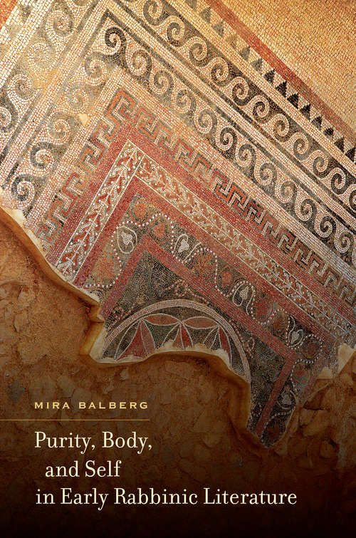 Book cover of Purity, Body, and Self in Early Rabbinic Literature