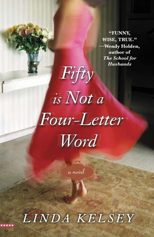 Book cover of Fifty Is Not a Four-letter Word