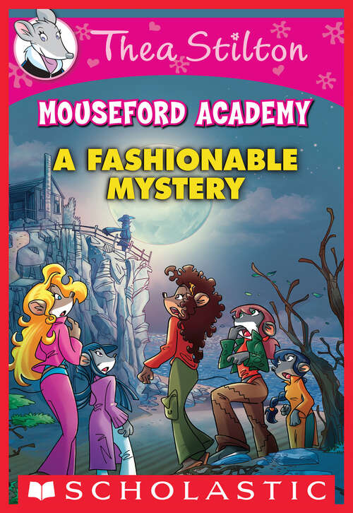 Book cover of A Fashionable Mystery (Thea Stilton Mouseford Academy #8)