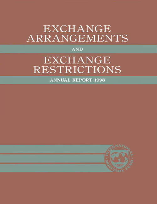 Book cover of Annual Report on Exchange Arrangements and Exchange Restrictions 1998 (Annual Report On Exchange Arrangements And Exchange Restrictions Ser. #1998)