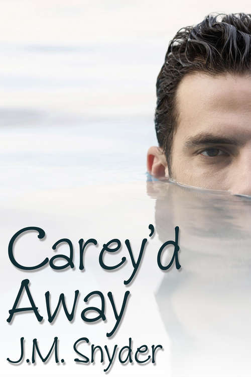 Book cover of Carey'd Away