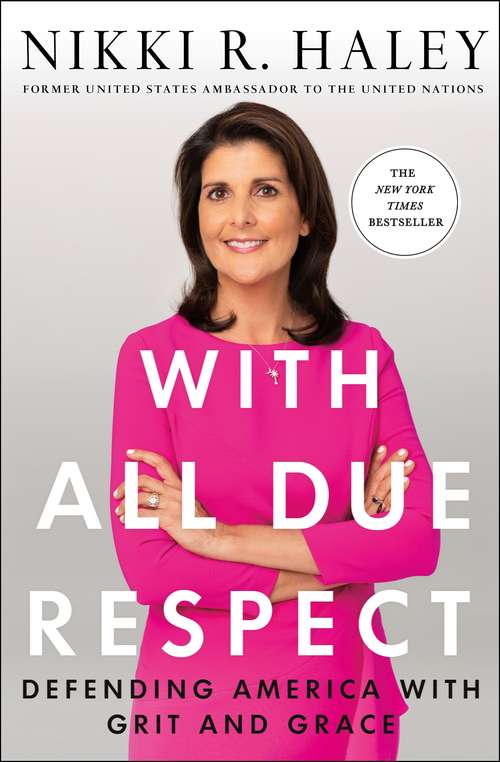 Book cover of With All Due Respect: Defending America with Grit and Grace