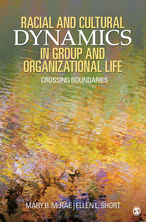 Book cover of Racial and Cultural Dynamics in Group and Organizational Life: Crossing Boundaries