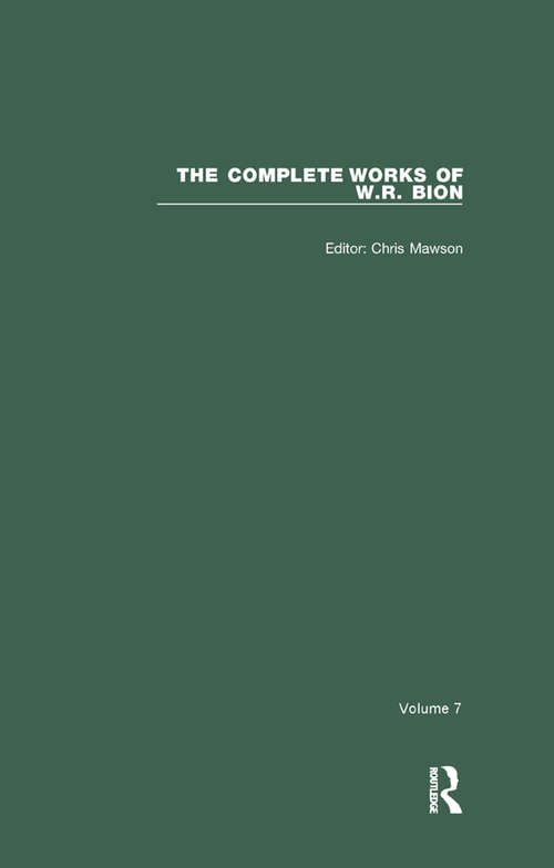 Book cover of The Complete Works of W.R. Bion: Volume 7 (The Complete Works of W.R. Bion)