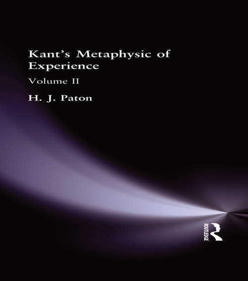 Book cover of Kant's Metaphysic of Experience: Volume II