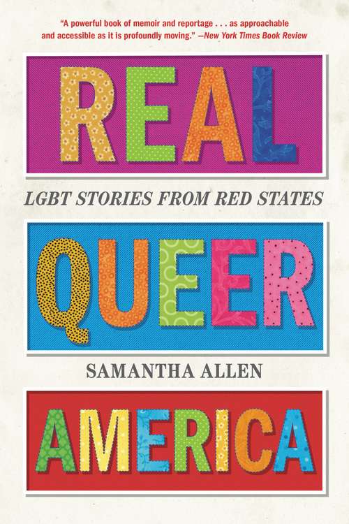 Book cover of Real Queer America: LGBT Stories from Red States