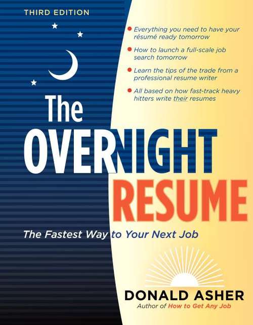 Book cover of The Overnight Résumé: The Fastest Way to Your Next Job