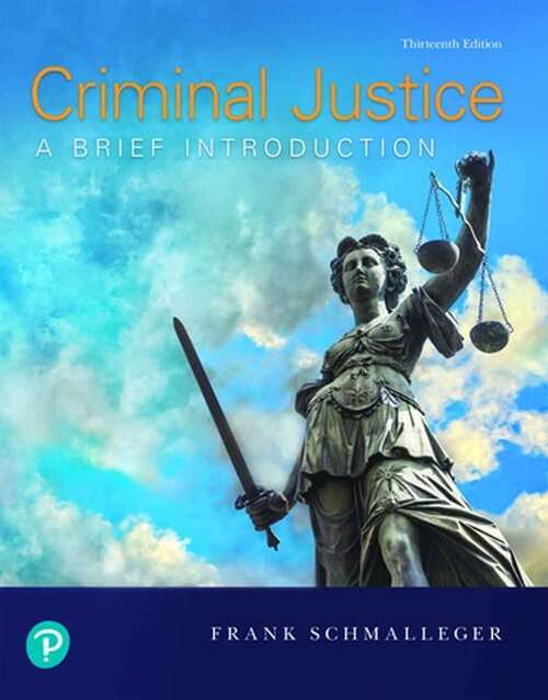 Book cover of Criminal Justice: A Brief Introduction (Thirteenth Edition)