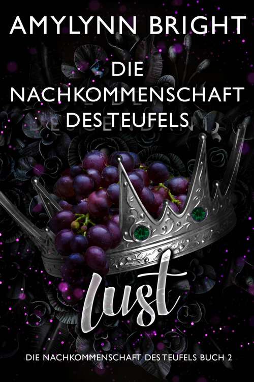 Book cover of Lust: Die Nachkommenschaft des Teufels - Buch 2 (Die Nachkommenschaft des Teufels #2)