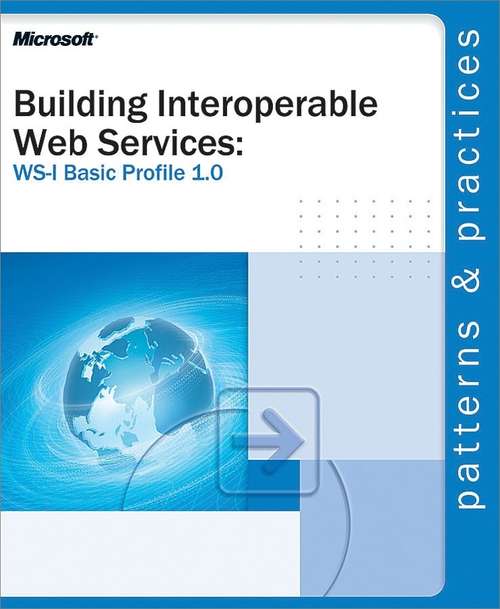 Book cover of Building Interoperable Web Services: WS-I Basic Profile 1.0
