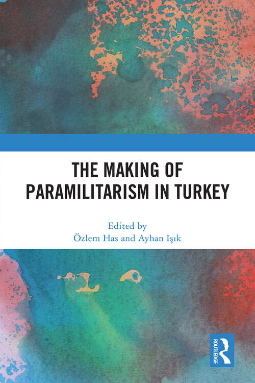 Book cover of The Making of Paramilitarism in Turkey (1)