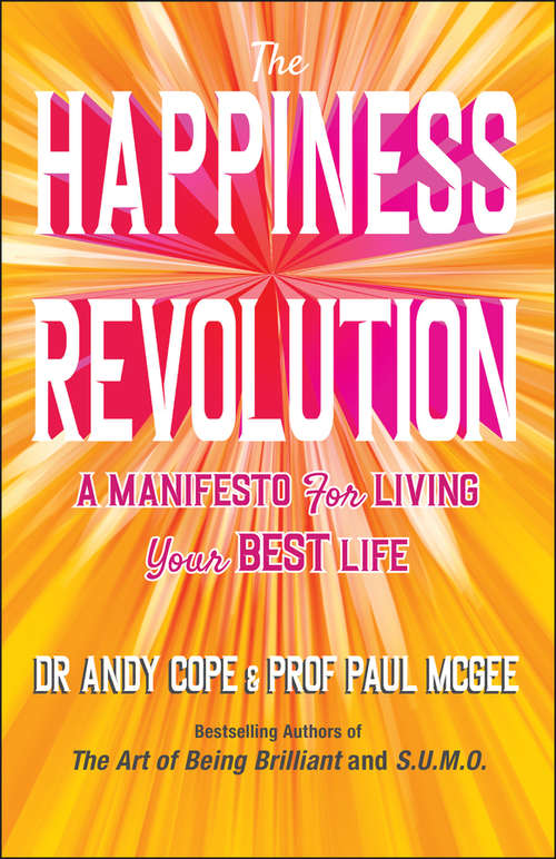 Book cover of The Happiness Revolution: A Manifesto for Living Your Best Life