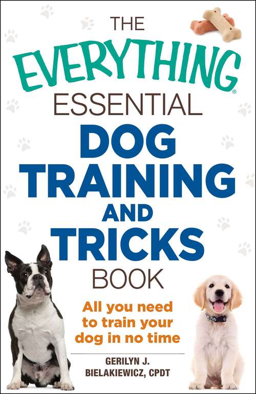 Book cover of The Everything Essential Dog Training and Tricks Book