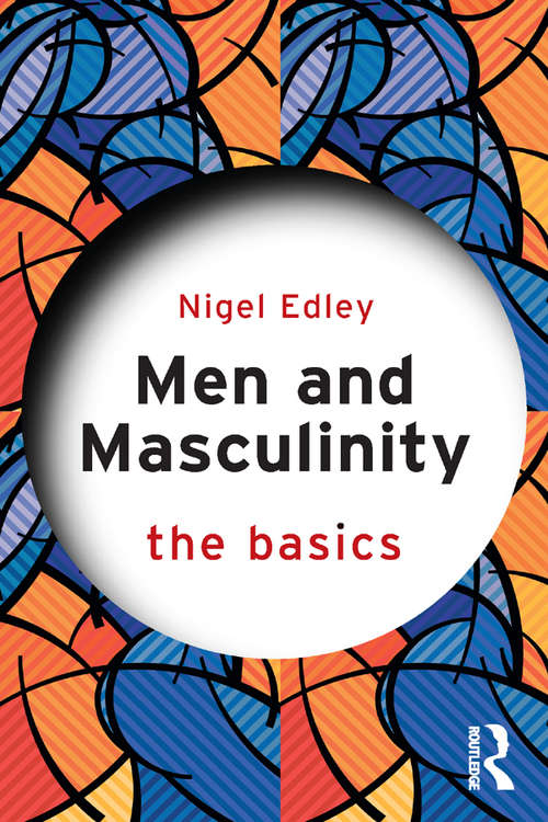 Book cover of Men and Masculinity: The Basics