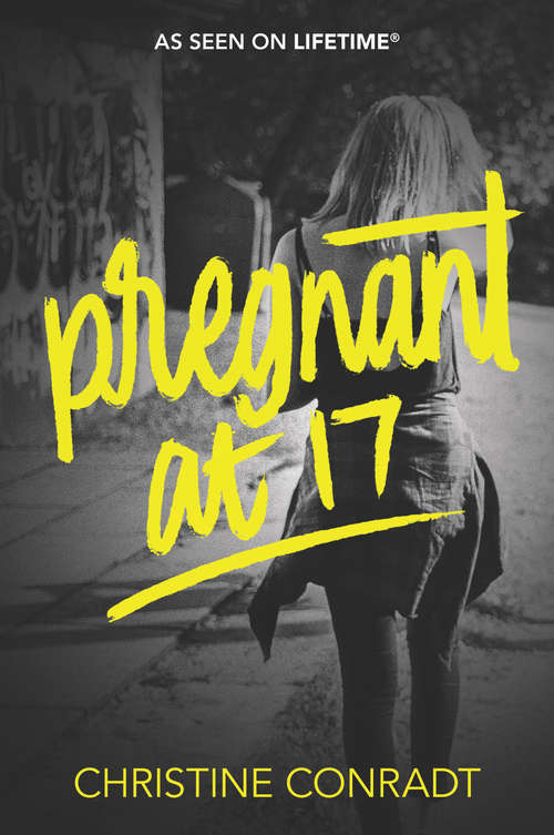 Book cover of Pregnant at 17 (At 17 #2)