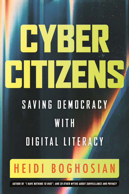 Book cover of Cyber Citizens: Saving Democracy with Digital Literacy