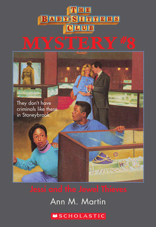 Book cover of The Baby-Sitters Club Mystery #8: Jessi and the Jewel Thieves
