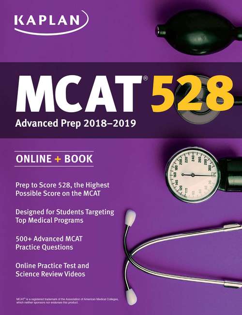 Book cover of MCAT 528 Advanced Prep 2018-2019: Online + Book