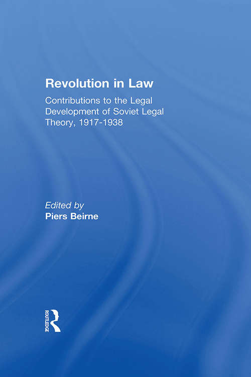 Book cover of Revolution in Law: Contributions to the Legal Development of Soviet Legal Theory, 1917-38
