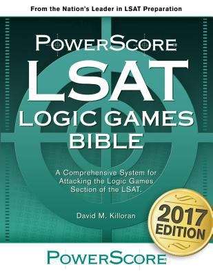 LSAT Logic Games Bible: A Comprehensive System For Attacking the Logic Games Section of the LSAT