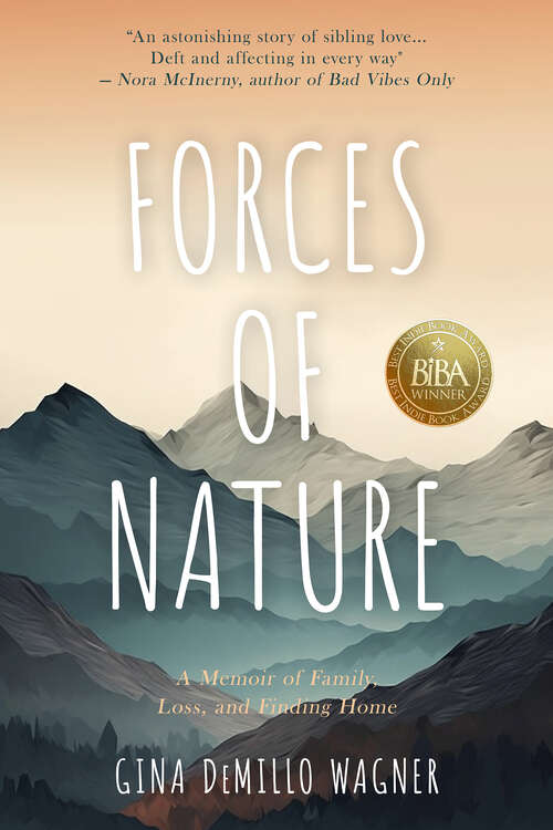 Book cover of Forces of Nature: A Memoir of Family, Loss, and Finding Home
