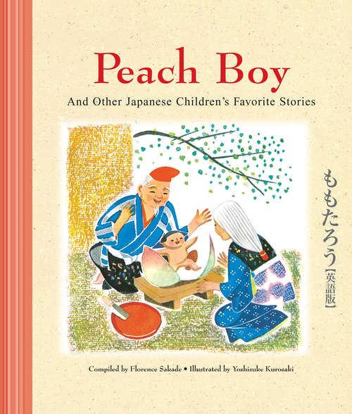 Book cover of Peach Boy and Other Japanese Children's Favorite Stories
