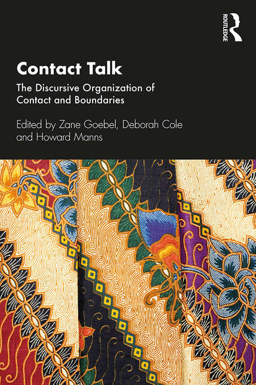 Contact Talk: The Discursive Organization of Contact and Boundaries